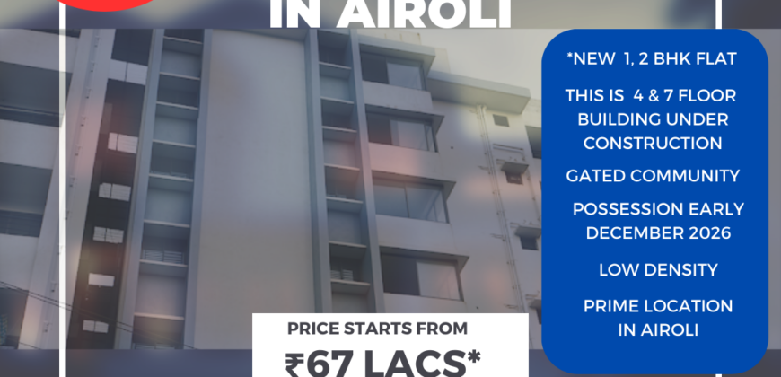 1 & 2 BHK New Flat Available for Sale in Airoli